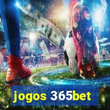 jogos 365bet